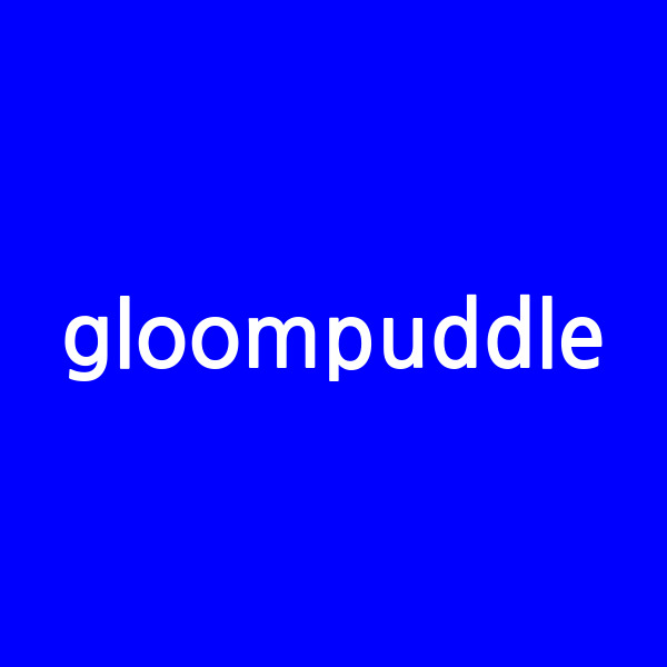 gloompuddle