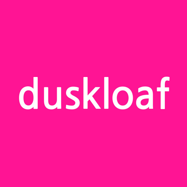 duskloaf